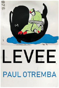 Book cover of Levee — Paul Otremba 